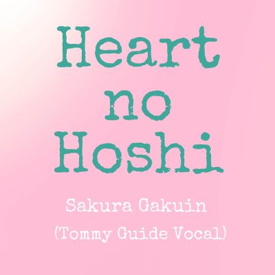Heart no Hoshi (Tommy guide vocal) IMG_1090